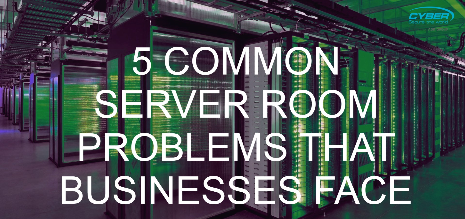5 Common Server Room Problems That Businesses Face
